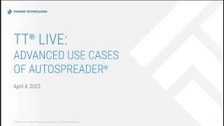 TT® Live: Advanced Uses of Autospreader®